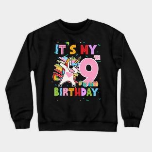 It's My 9th Birthday Girl Cute Unicorn Birthday 9 Year Old Gift For Girl Kids Toddlers Crewneck Sweatshirt